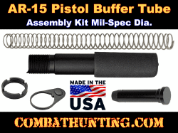 AR 15 Pistol Buffer Tube Kit Complete Assembly
