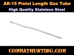 AR-15 Pistol Length Gas Tube Stainless Steel