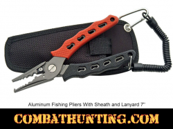 Aluminum Fishing Pliers With Sheath and Lanyard 7"