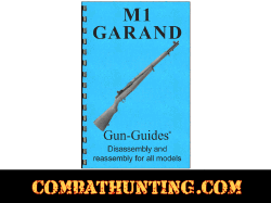 M1 Garand Rifles Disassembly & Reassembly Gun-Guides® Manual