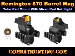 Remington 870, 1100, 11-87 Barrel Rail Mount & Micro Red Dot Sight