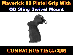 Maverick 88 Pistol Grip With QD Sling Swivel Mount 