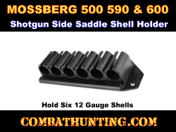 Mossberg 500, 590 & 600 Side Saddle Shell Holder 12 Gauge