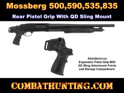 Mossberg 500,590,535,835 Rear Pistol Grip With QD Sling Mount