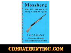 Mossberg 500 Shotguns Disassembly & Reassembly Gun-Guides® Manual