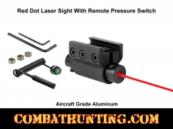 Red Dot Laser Sight with Remote Pressure Switch