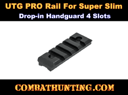 UTG PRO Rail for Super Slim Drop-in Handguard 4 Slots