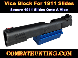 Vice Block For 1911 Slides