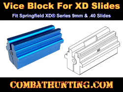 Vice Block For Springfield XD 40 & 9mm Slides