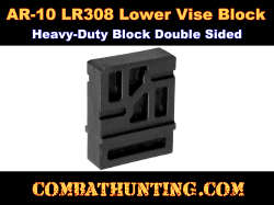 AR-10 LR-308 Lower Receiver Vise Block