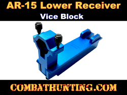 AR-15 Lower Receiver Vice Block