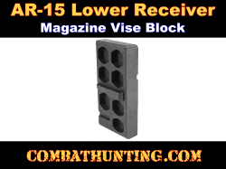 AR-15/M16 Lower Receiver Vise Block