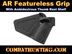 AR-15 AR10 Featureless Grip With Thumb Rest