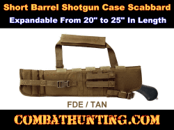 Short Barrel Shotgun Case Scabbard FDE/TAN