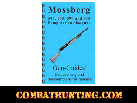 Mossberg 500 Shotguns Disassembly & Reassembly Gun-Guides® Manual