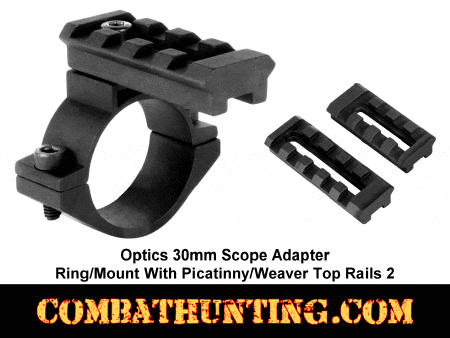 Optics 30mm Scope Adapter Ring/Mount with Picatinny/Weaver Top Rails 2