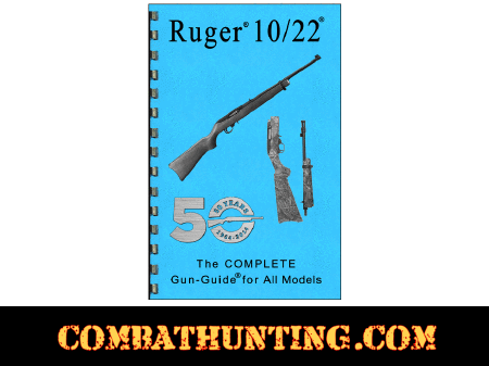 Ruger 10/22® The Complete Gun-Guides® for All Models