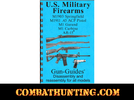 U.S. Military Rifles Gun-Guides® Manual Compilation
