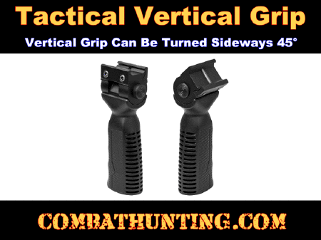 Vertical Grip 45°/ 90°/ -45° Side to Side