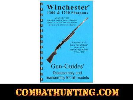 Winchester 1300, 1200 Shotguns Disassembly & Reassembly Gun-Guides® Manual